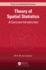 Theory of Spatial Statistics