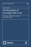 The Resolution of Sovereign Debt Crises