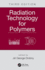 Radiation Technology for Polymers