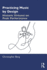 Practicing Music By Design: Historic Virtuosi on Peak Performance