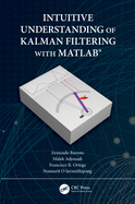 Intuitive Understanding of Kalman Filtering With Matlab�