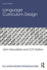 Language Curriculum Design (Esl & Applied Linguistics Professional Series)