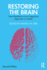 Restoring the Brain Neurofeedback as an Integrative Approach to Health 2ed (Pb 2020)