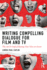 Writing Compelling Dialogue for Film and Tv