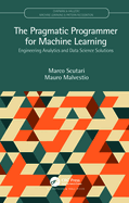 The Pragmatic Programmer for Machine Learning