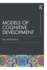 Models of Cognitive Development