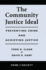The Community Justice Ideal: Preventing Crime and Achieving Justice (Crime and Society)