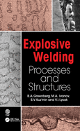 Explosive Welding Processes and Structures
