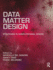 Data, Matter, Design: Strategies in Computational Design