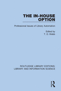 The in-House Option