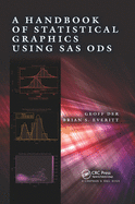 A Handbook of Statistical Graphics Using Sas Ods