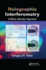 Holographic Interferometry: A Mach-Zehnder Approach