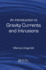An Introduction to Gravity Currents and Intrusions