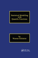 Statistical Modelling With Quantile Functions