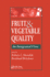 Fruit and Vegetable Quality an Integrated View (Pb 2019)