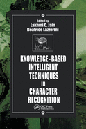 Knowledge-Based Intelligent Techniques in Character Recognition (International Series on Computational Intelligence)