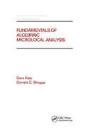 Fundamentals of Algebraic Microlocal Analysis (Chapman & Hall/Crc Pure and Applied Mathematics)
