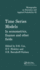 Time Series Models (Chapman & Hall/Crc Monographs on Statistics and Applied Probability)