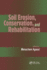 Soil Erosion, Conservation, and Rehabilitation
