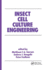 Insect Cell Culture Engineering