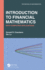 Introduction to Financial Mathematics: With Computer Applications