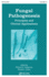 Fungal Pathogenesis: Principles and Clinical Applications