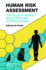Human Risk Assessment: The Role Of Animal Selection And Extrapolation