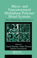 Micro-and Nanostructured Multiphase Polymer Blend Systems