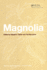 Magnolia: The Genus Magnolia