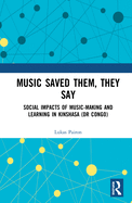 Music Saved Them, They Say
