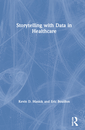 Storytelling With Data in Healthcare