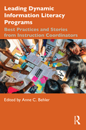Leading Dynamic Information Literacy Programs