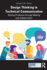 Design Thinking in Technical Communication: Solving Problems Through Making and Collaboration