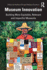 Museum Innovation: Building More Equitable, Relevant and Impactful Museums