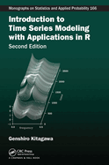 Introduction to Time Series Modeling With Applications in R: With Applications in R (Chapman & Hall/Crc Monographs on Statistics and Applied Probability)