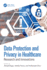 Data Protection and Privacy in Healthcare: Research and Innovations