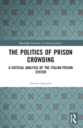The Politics of Prison Crowding