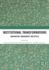 Institutional Transformations: Imagination, Embodiment, and Affect