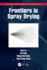 Frontiers in Spray Drying
