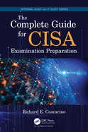 The Complete Guide for Cisa Examination Preparation