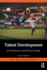 Talent Development: a Practitioner and Parents Guide. Second Edition