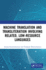 Machine Translation and Transliteration Involving Related, Low-Resource Languages