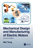 Mechanical Design and Manufacturing of Electric Motors