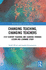 Changing Teaching, Changing Teachers: 21st Century Teaching and Learning Through Lesson and Learning Study