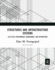 Structures and Infrastructure Systems: Life-Cycle Performance, Management, and Optimization