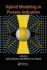 Hybrid Modeling in Process Industries
