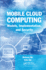 Mobile Cloud Computing: Models, Implementation, and Security