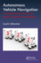 Autonomous Vehicle Navigation: From Behavioral to Hybrid Multi-Controller Architectures