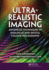 Ultra-Realistic Imaging