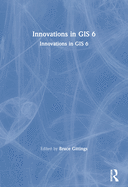 Innovations in Gis 6